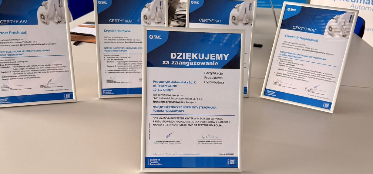 Jako jedyny i pierwszy w Polsce - Premium Maintenance Partner SMC - otrzymaliśmy certyfikat Napędów elektrycznych i elementów sterowania